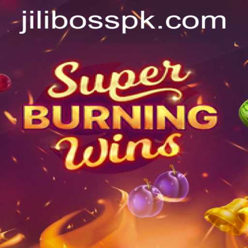 SuperBurningWins: Unleashing the Ultimate Casino Experience with Jili Boss